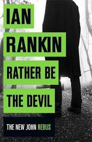 rather be the devil | ian rankin