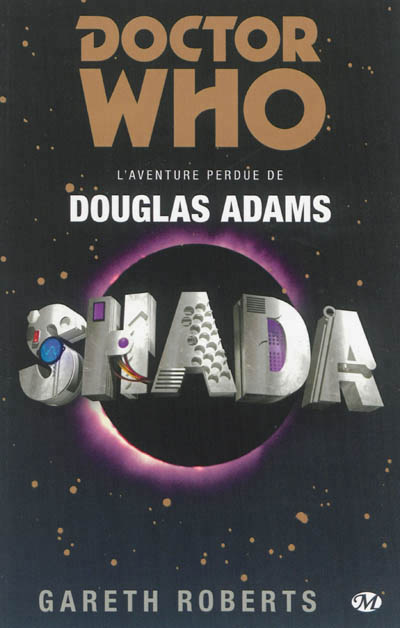 Doctor Who : Les Aventures de Douglas Adams  - Shada | Roberts, Gareth