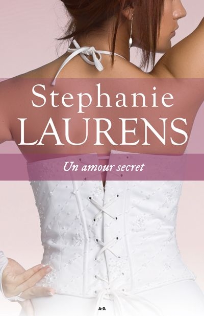Un roman de la série Cynster T.05 -Un amour secret  | Laurens, Stephanie