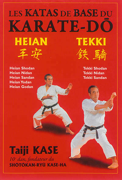 katas de base du karaté shotokan (Les) | Kase, Taiji