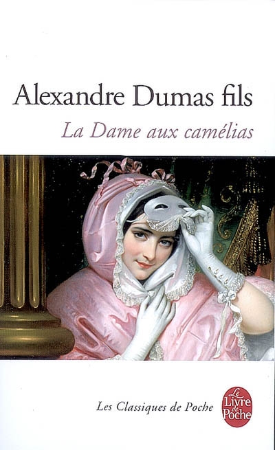 La dame aux camélias | Dumas, Alexandre