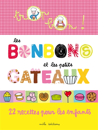 bonbons et les petits gâteaux (Les) | Teyras, Emmanuelle