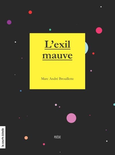 L'exil mauve  | Brouillette, Marc André