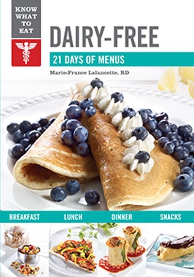Dairy-free - 21 days of menus | Lalancette, Marie-France