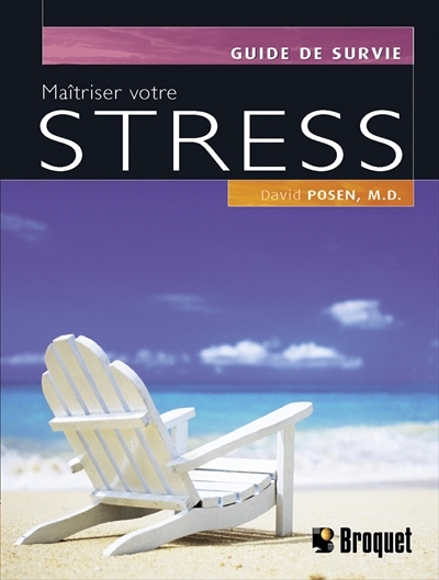 Maîtriser votre stress  | Posen, David
