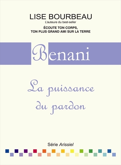 Benani : La puissance du pardon | Bourbeau, Lise