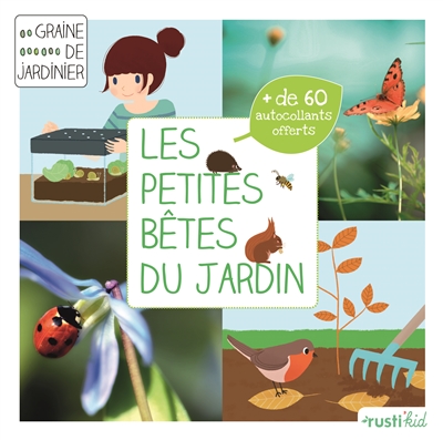 petites bêtes du jardin (Les) | Boudassou, Bénédicte