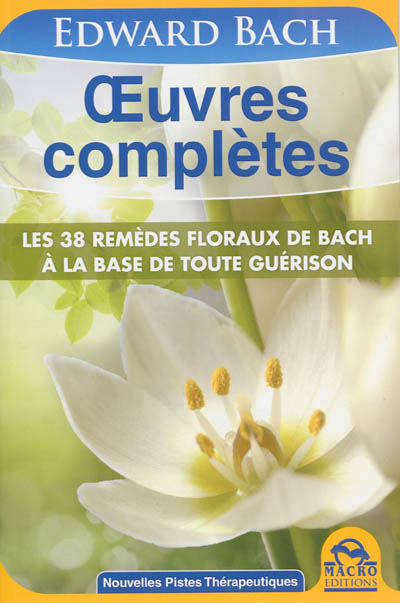Oeuvres complètes | Bach, Edward