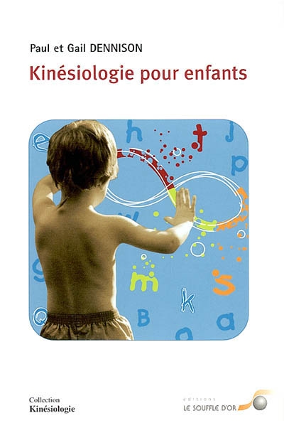 Kinésiologie pour enfants | Dennison, Paul Ehrlich