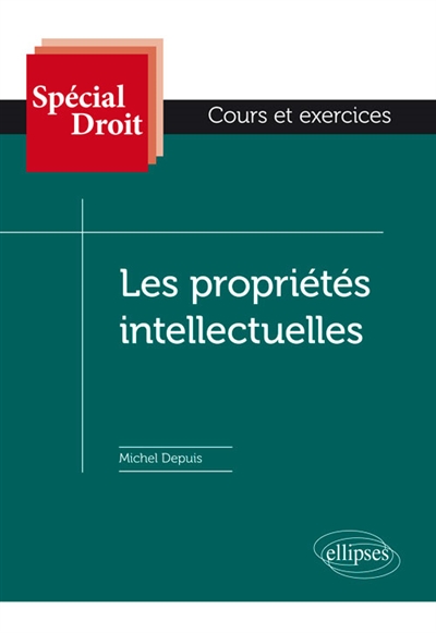propriétés intellectuelles (Les) | Dupuis, Michel