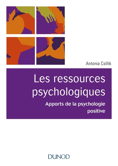 ressources psychologiques (Les) | Csillik, Antonia