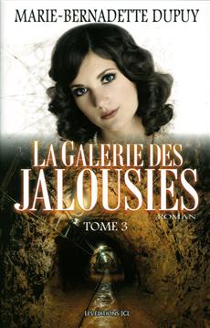 galerie des jalousies (La) T.03 | Dupuy, Marie-Bernadette