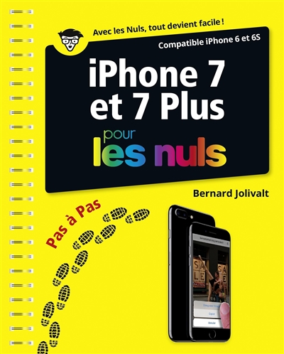 iPhone 7 et 7 plus pour les nuls | Jolivalt, Bernard