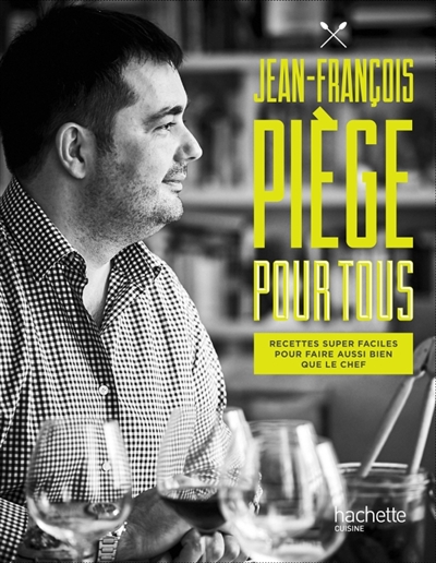 Jean-François Piège pour tous | Piège, Jean-François