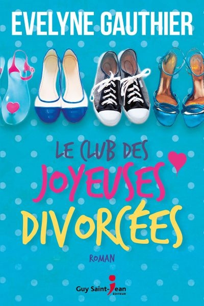 club des joyeuses divorcées (Le) | Gauthier, Evelyne