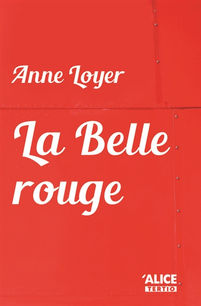 belle rouge (La) | Loyer, Anne