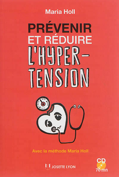 Prévenir et réduire l'hypertension | Holl, Maria
