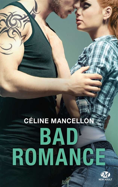 Bad romance T.01 | Mancellon, Céline