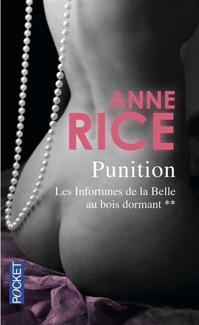 Infortunes de la Belle au Bois Dormant (Les) T.02 - Punition | Rice, Anne
