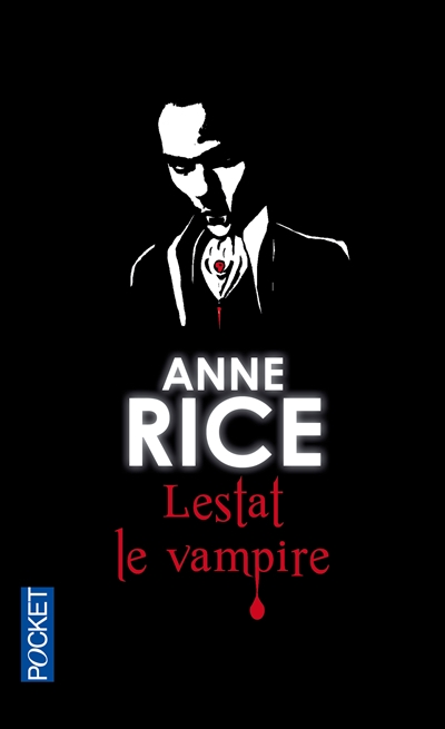 Lestat le vampire | Rice, Anne
