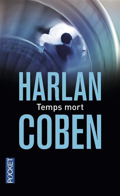 Temps mort | Coben, Harlan