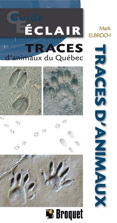 Traces d'animaux du Québec  | Elbroch, Mark