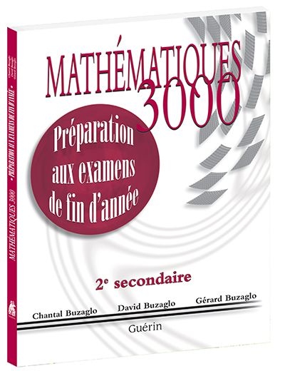 Mathématiques 3000 - 2e secondaire : Préparation examens de fin d'année  | Buzaglo, Chantal