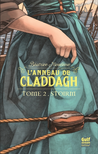 L'anneau de Claddagh T.02 - Stoirm | Nicodème, Béatrice