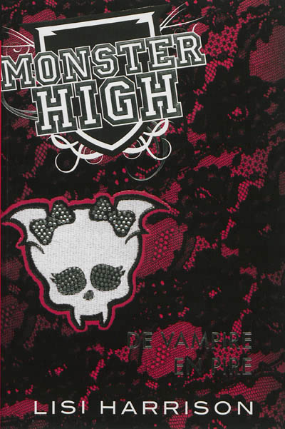 Monster High T.04 - De vampire en pire | Harrison, Lisi