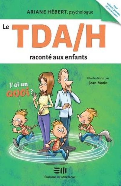 TDA/H raconté aux enfants (Le) | Hébert, Ariane