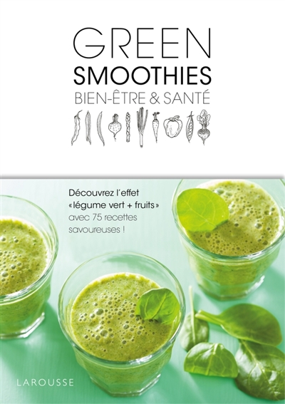 Green smoothies bien-être et santé | Nakazato, Sonoko