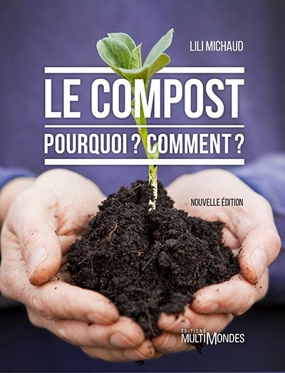 compost (Le) | Michaud, Lili