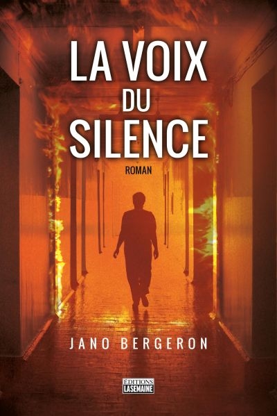 voix du silence (La) | Bergeron, Jano