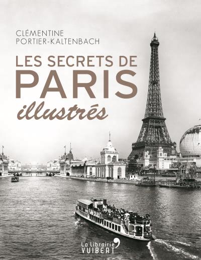 secrets de Paris illustrés (Les) | Portier-Kaltenbach, Clémentine