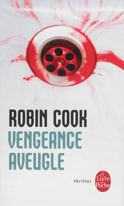 Vengeance aveugle | Cook, Robin