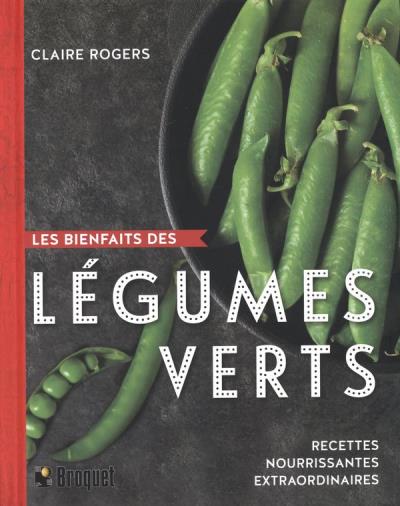 bienfaits des légumes verts (Les) | Rogers, Claire