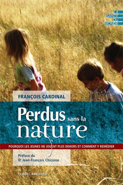 Perdus sans la nature  | Cardinal, François