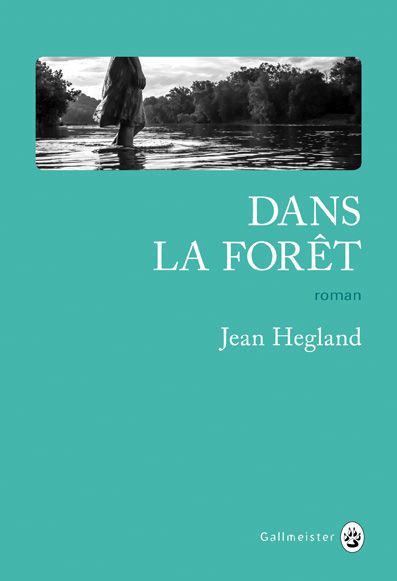 Dans la forêt | Hegland, Jean