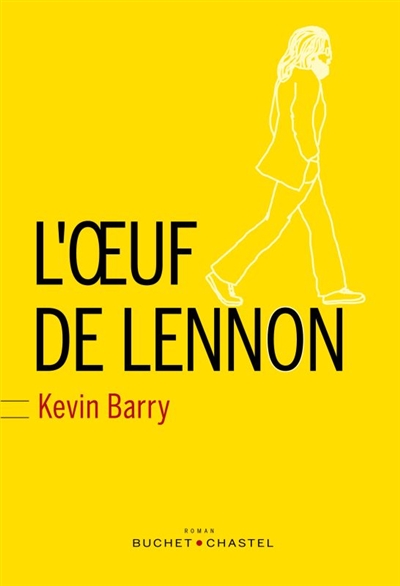 L'oeuf de Lennon | Barry, Kevin