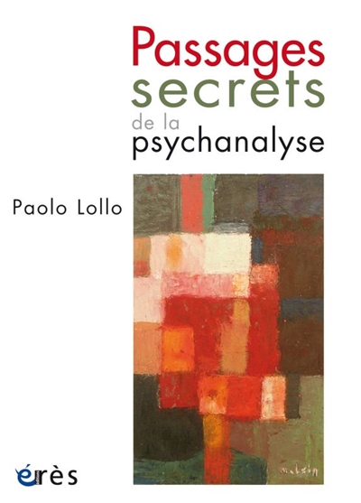 Passages secrets de la psychanalyse | Lollo, Paolo