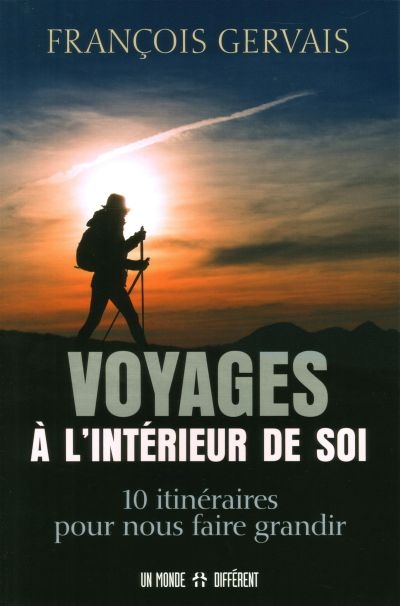 Voyages à l'intérieur de soi  | Gervais, François