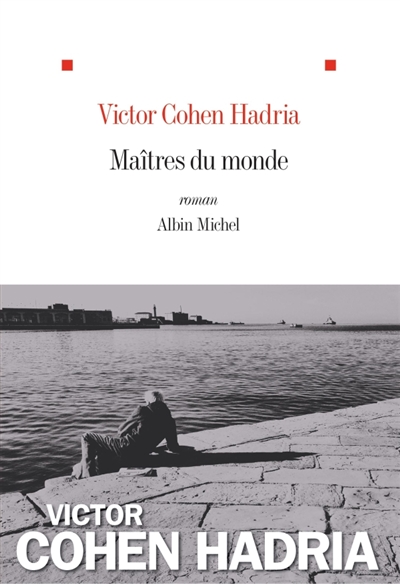Maîtres du monde | Cohen Hadria, Victor