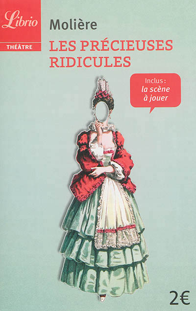 précieuses ridicules (Les) | Molière