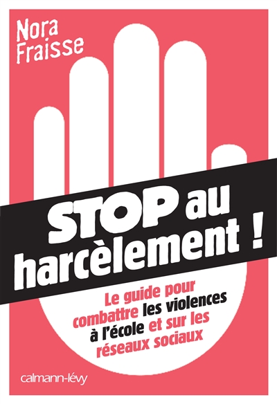 Stop au harcèlement ! | Fraisse, Nora