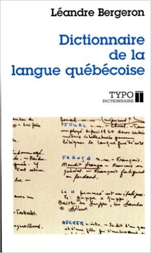 Dictionnaire de la langue québécoise | Bergeron, Léandre