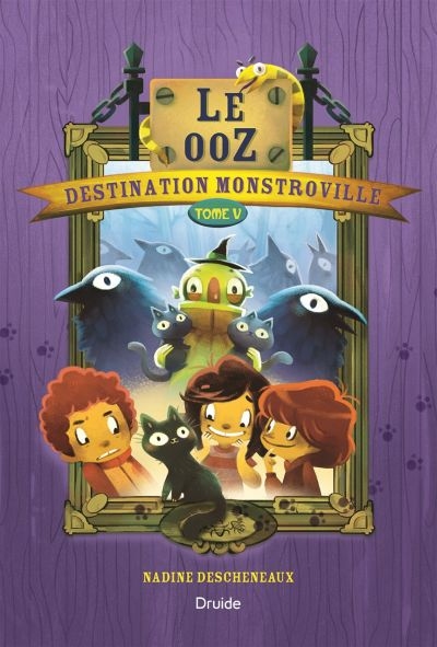 Destination Monstroville T.05 - Le ooZ! | Rondeau, Sophie