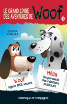 Grand Livre des aventures de Woof T.01 (Le) | Challet, Olivier