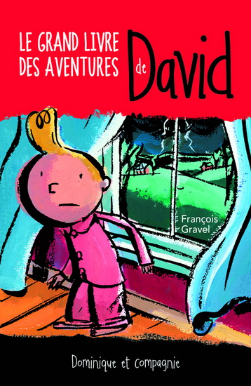 Grand livre des aventures de David (Le) T.02 | Gravel, François