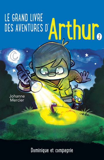 Grand livre des aventures d'Arthur (Le) T.02 | Mercier, Johanne