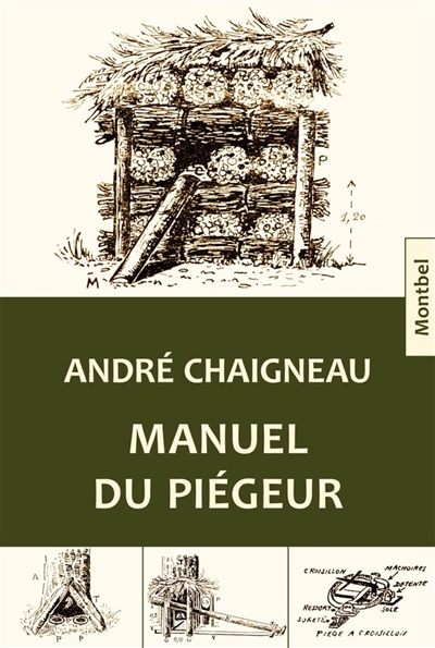 Manuel du piégeur | Chaigneau, André